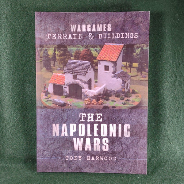 Wargames Terrain and Buildings: The Napoleonic Wars - Tony Harwood - Softcover