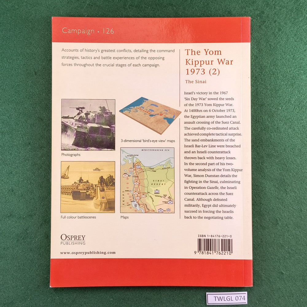 The Yom Kippur War 1973 (2) - Dunstan & Lyles - Osprey Campaign 126 ...