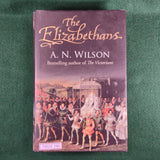 The Elizabethans - A.N. Wilson - Hardcover - Very Good
