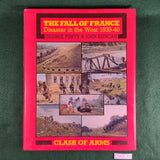 The Fall of France: Disaster in the West 1939-40 - Forty & Duncan - Hardcover - Good