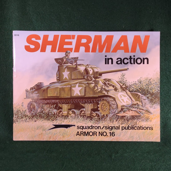 Sherman in action - Armor Number 16 - Squadron/Signal Publications - Softcover