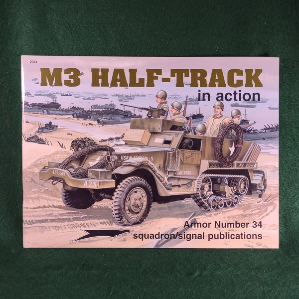 M3 Half-Track in action - Armor Number 34 - Squadron/Signal Publications - Softcover