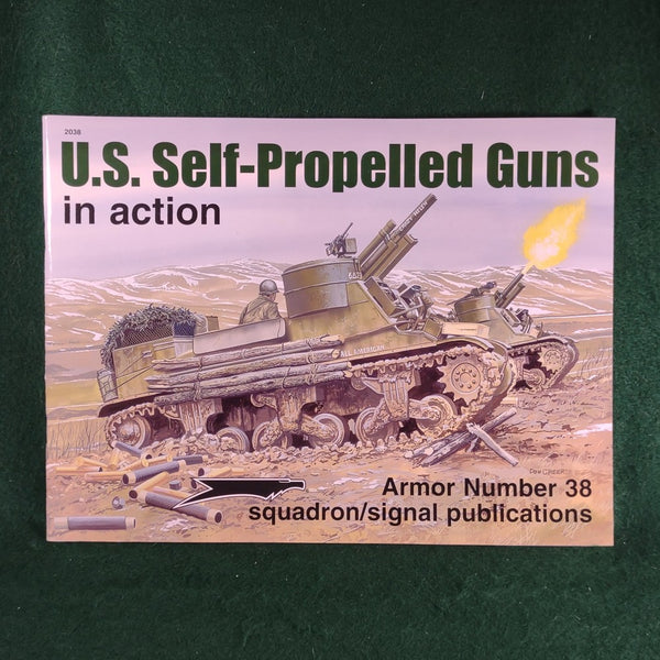 U.S. Self-Propelled Guns in action - Armor Number 38 - Squadron/Signal Publications - Softcover