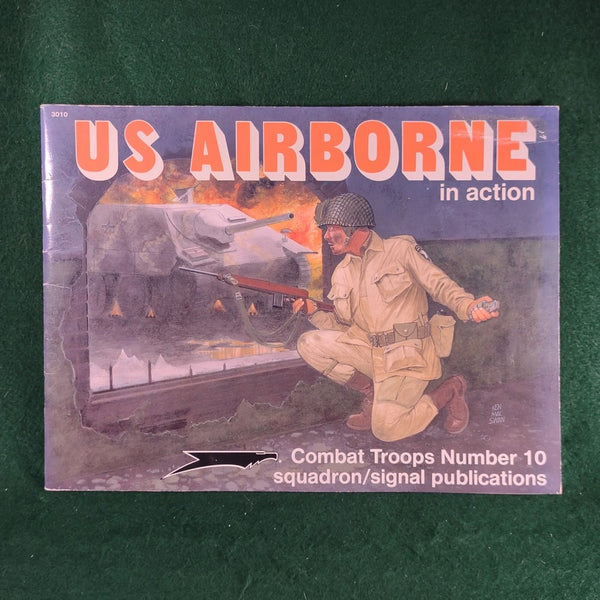 US Airborne in Action - Combat Troops 10 - Squadron/Signal - Softcover