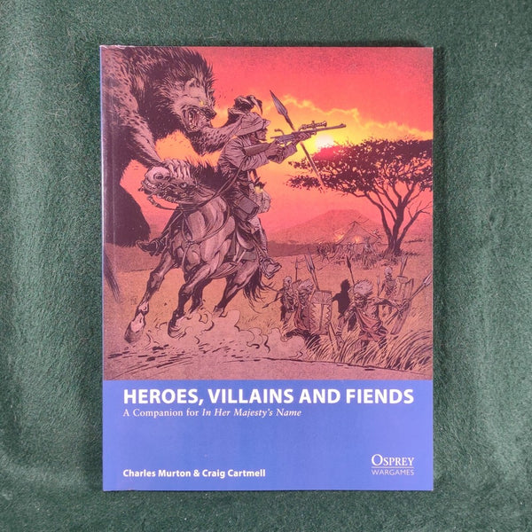 Heroes, Villains and Fiends - Osprey Wargames 3A - Softcover