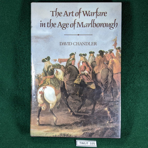 The Art of Warfare in the Age of Marlborough - David Chandler - hardcover