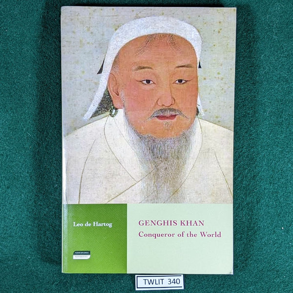 Genghis Khan - Conqueror of the World - Leo de Hartog - paperback