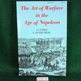 The Art of Warfare In The Age of Napoleon - Gunther E Rothenberg - softcover