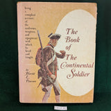 The Book of the Continental Soldier - Harold Peterson - hardcover