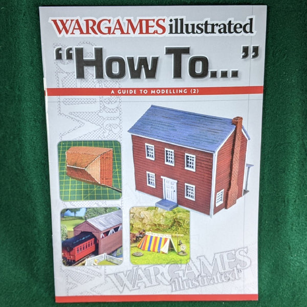 Wargames Illustrated 'How To' Volume 2
