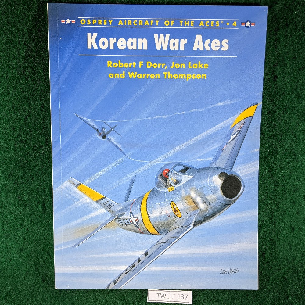 Korean War Aces Osprey's Aircraft of the Aces 4 Robert Dorr, jon L