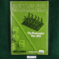 Battles For Wargamers - The Peninsular War : 1813 - Terence Wise