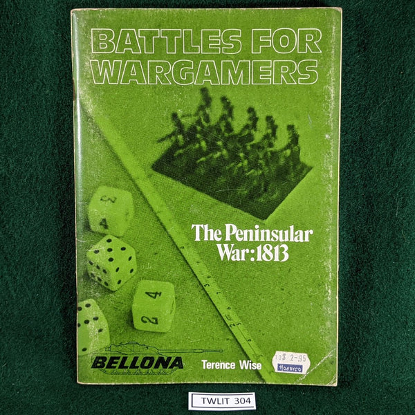 Battles For Wargamers - The Peninsular War : 1813 - Terence Wise