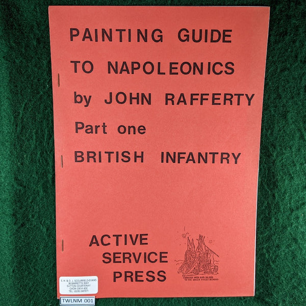 Painting Guide To Napoleonics Part 1 - British Infantry - John Rafferty - softcover