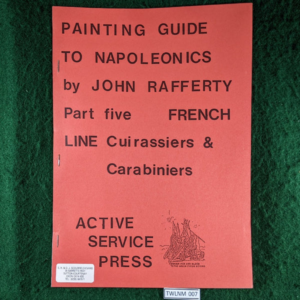 Painting Guide To Napoleonics Part 5 - French Line Cuirassiers & Carabiniers - John Rafferty - softcover