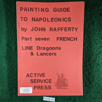Painting Guide To Napoleonics Part 7 - French Line Dragoons & Lancers - John Rafferty - softcover