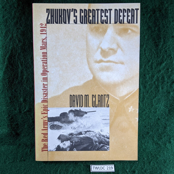 Zhukov's Greatest Defeat - David M Glantz - softcover