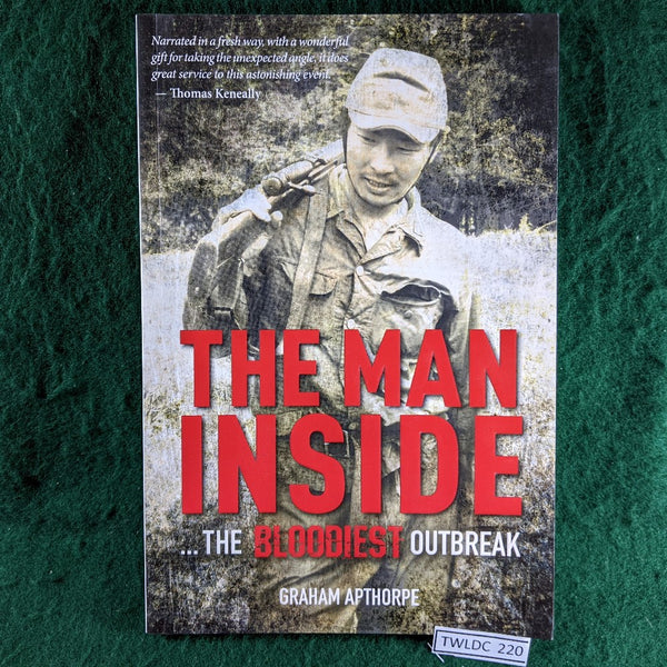 The Man Inside...The Bloodiest Outbreak - Graham Apthorpe - softcover