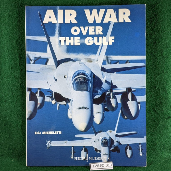 Airwar Over The Gulf - Micheletti - Europa Militaria 8 - paperback