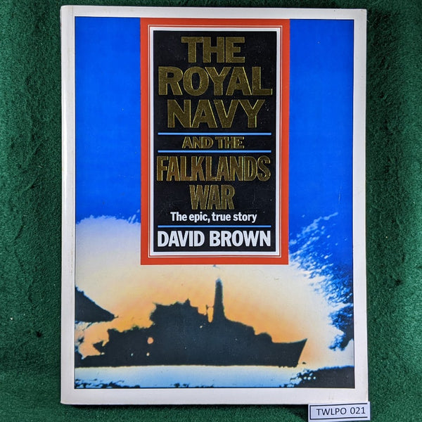 The Royal Navy and the Falklands War - David Brown - paperback