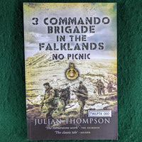 3 Commando Brigade in the Falklands: No Picnic - Julian Thompson - Excellent