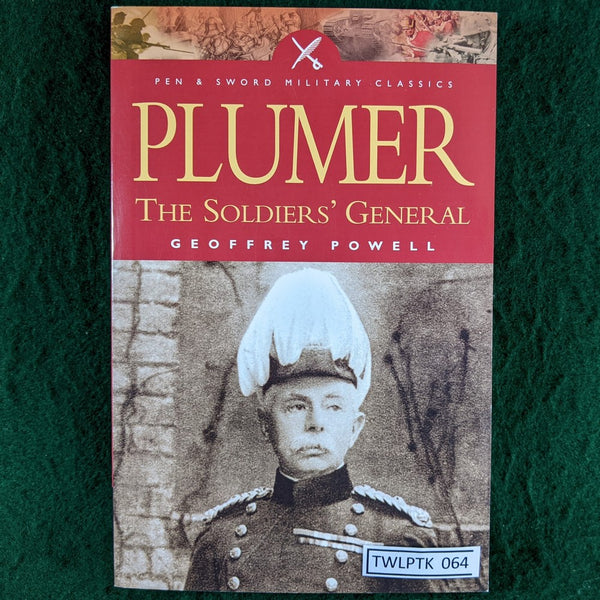 Plumer, The Soldiers' General - Geoffrey Powell - Very Good