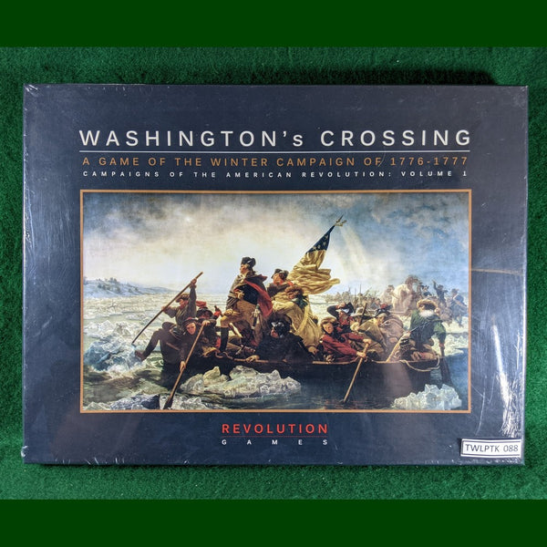 Washington's Crossing- A Game of the Winter Campaign of 1776-1777 - Revolution Games - In Shrinkwrap