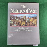 The Nature of War - John Keegan & Joseph Darracott - Hardcover