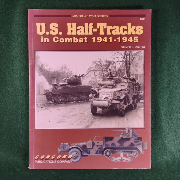 U.S. Half-Tracks in Combat 1941-1945 - Armor at War 7031 - Concord Publications - Softcover