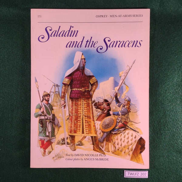 Saladin and the Saracens -David Nicolle - MAA 171 - Osprey - Softcover