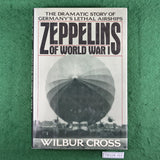Zeppelins of World War I - Wilber Cross - Hardcover
