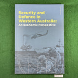 Security and Defence in Western Australia: An Economic Perspective (Nov 2017) - Risk Intelligence Solutions - Softcover