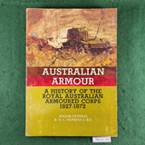 Australian Armour: A History of the Royal Australian Armoured Corps, 1927-1972 - R. N. L. Hopkins - Softcover