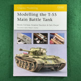 Modelling the T-55 Main Battle Tank - Cortese, Davidson & Dwyer - Osprey Modelling 20 - Softcover