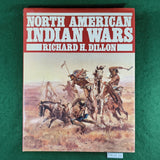 North American Indian Wars - Richard H. Dillon - Hardcover