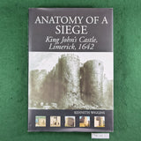 Anatomy of a Siege: King John's Castle, Limerick, 1642 - Kenneth Wiggins - Hardcover