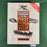 An Illustrated Companion to the First World War - Anthony Bruce - Hardcover