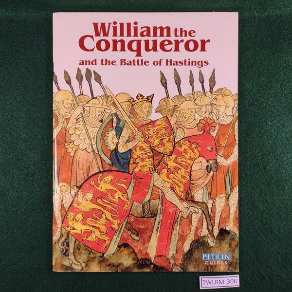 William the Conqueror and the Battle of Hastings - Pitkin Guides - Softcover