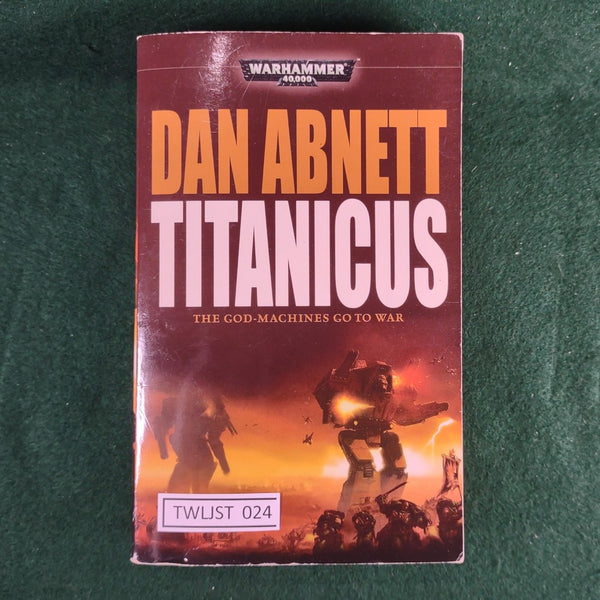 Titanicus - Warhammer 40000 novel- Dan Abnett - softcover - Very Good