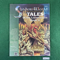 Tales of the Loremasters Book II - Shadow World - Rolemaster - ICE6008 - Softcover