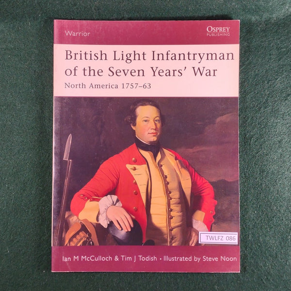 British Light Infantryman of the Seven Years' War - Warrior 88 - Osprey - Softcover - Very Good