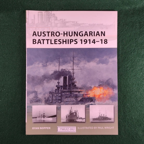 Austro-Hungarian Battleships 1914-1918 - New Vanguard 193 - Osprey - Softcover