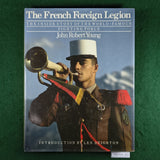 The French Foreign Legion - John Robert Young - Hardcover