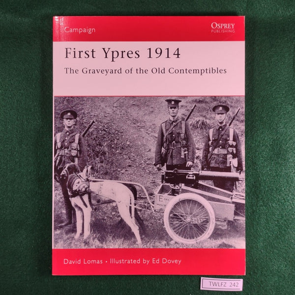 First Ypres 1914 - David Lomas - Osprey Campaign 58 - Softcover