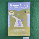 Game Angry: How to RPG the Angry Way - Scott Rehm - Softcover