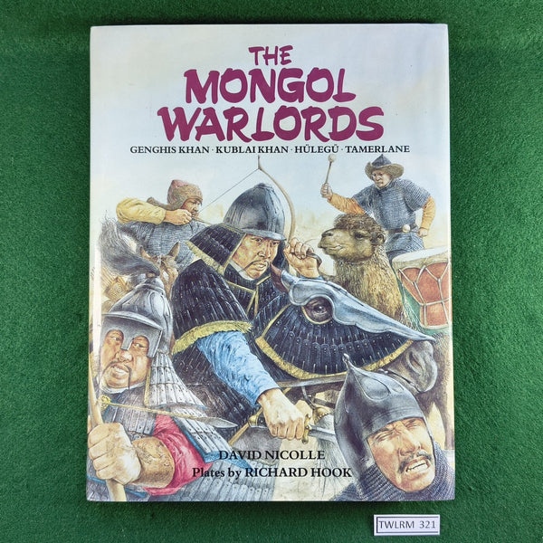 The Mongol Warlords - David Nicolle - Hardcover