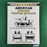 American Armored Fighting Vehicles - George Bradford - Softcover