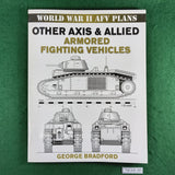 Other Axis & Allied Armored Fighting Vehicles - George Bradford - Softcover