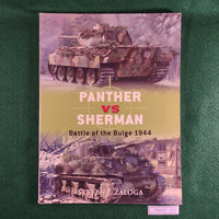 Panther vs Sherman: Battle of the Bulge 1944 - Steven J Zaloga - Osprey  Duel 13- Softcover