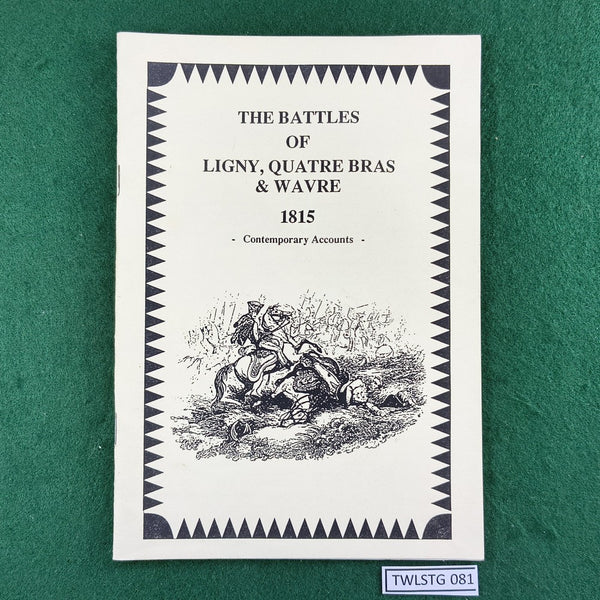 The Battles of Ligny, Quatre Bras & Wavre 1815 - Anchluss Publishing - Softcover